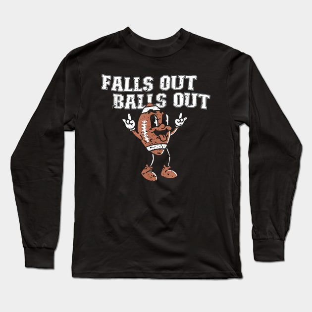 Falls Out Balls Out Football Thanksgiving Long Sleeve T-Shirt by kasperek